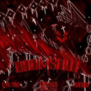 DOOMSHOT (ft. K Pa Prizé)
