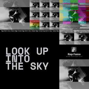 Look up into the sky