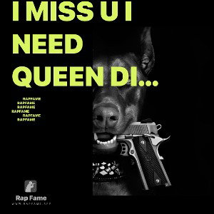 I miss u I need queen diamond