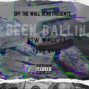 Been Ballin ft. Yung Nate