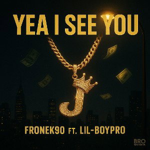 Fronek90 & Lil-BoyPro - Yea i See you 