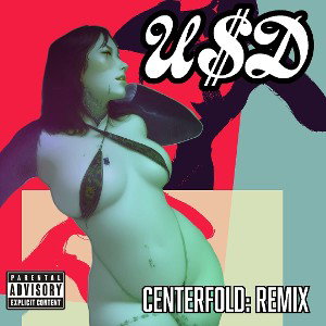 UP$TATE DRIP: Centerfold Remix