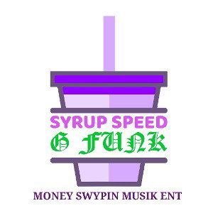 Syrup Speed G Funk