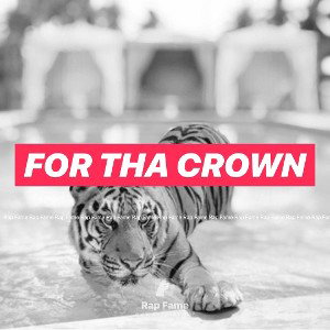 FOR THA CROWN