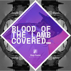 BLOOD OF THE LAMB COVERED THEE 