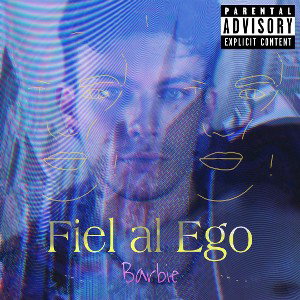 Fiel al Ego (Prod. by Young Grizzly)