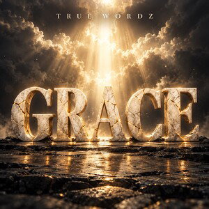 True Wordz - Grace
