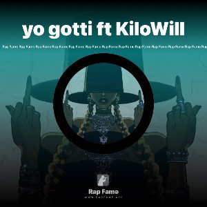 yo gotti ft KiloWill
