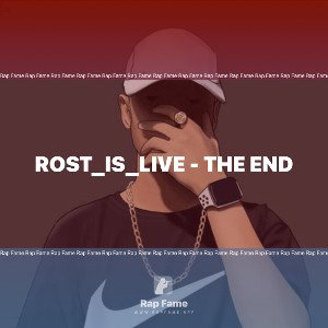 Rost_is_live - The end