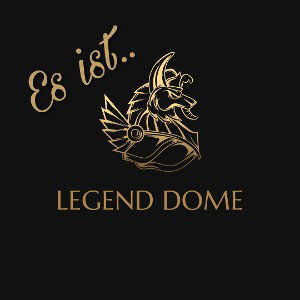 Es ist Legend Dome