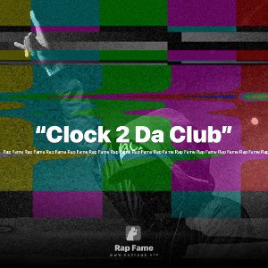 “Clock 2 Da Club”