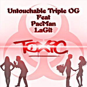 Toxic fear LaGit & PacMan