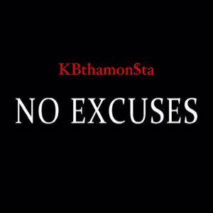 KBthamon$ta - No Excuses