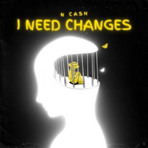 I Need Changes