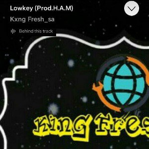 kxng Fresh_sa -lowkey(prodby H.A.M)
