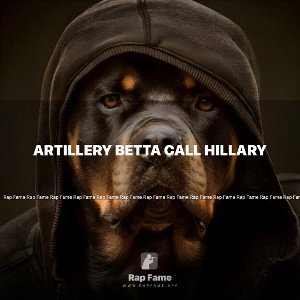 ARTILLERY BETTA CALL HILLARY