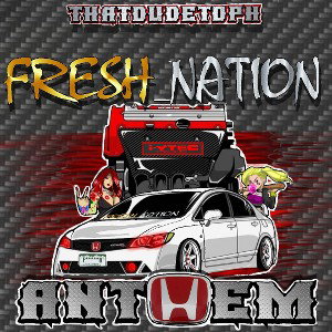 FRESH NATION ANTHEM (Official)