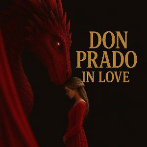 don Prado in love ❤️