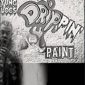 Drippin' Paint Ft. Yung Mt 