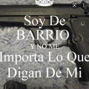  Soy de barrio y que  