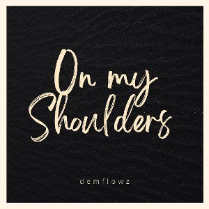 On My Shoulders 