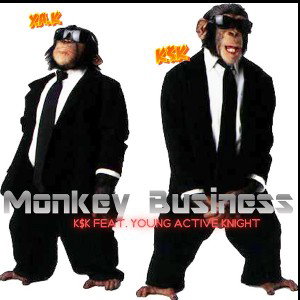  K$K - featuring Y.A.K - Monkey Business 