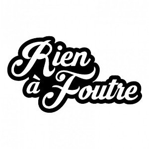 Rien à foutre - Plr