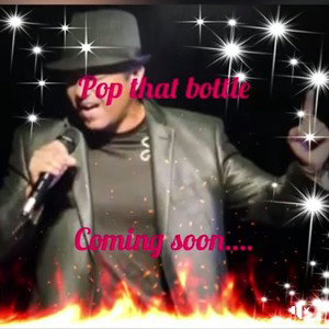 Nigel Salickram ( Pop That Bottle