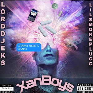 Lorddjeks & Lil_Smoke_Plugg - XanBoys (Single, 2022)