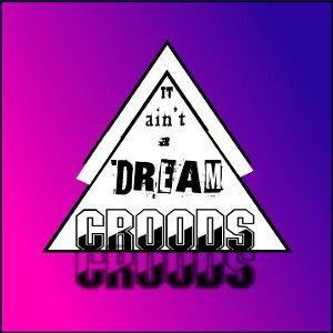$"It aint a DREAM "$