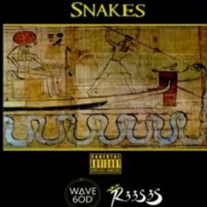 WavX Feat. R33S3S- Snakes
