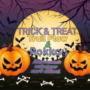 Trail Flow - Trick Or Treat Featuring Rokkay