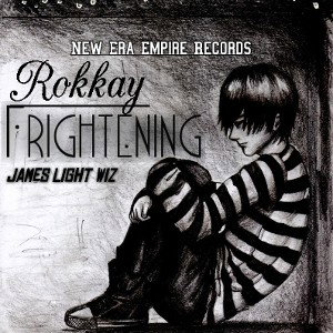 Rokkay - Frightening (feat James Light Wiz)