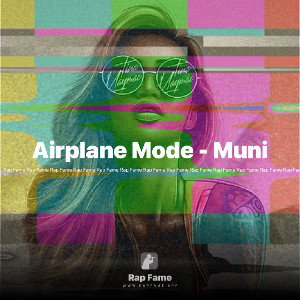 Airplane Mode - Muni
