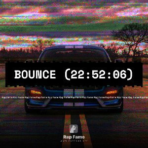 BOUNCE (22:52:06)