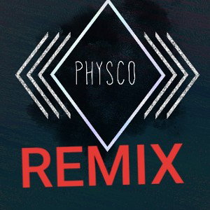 physco (remix)