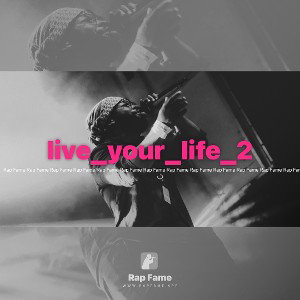 live_your_life_2