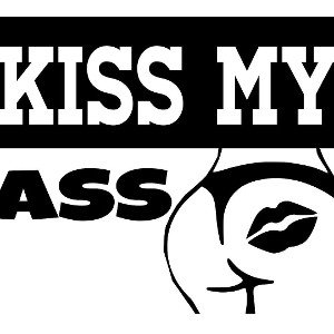 Kiss My Ass