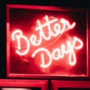 Better Days