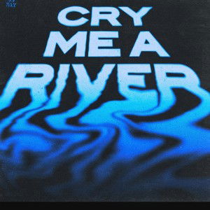 Cry Me A River