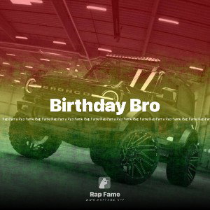 Birthday Bro 