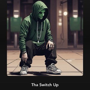 Tha Switch Up