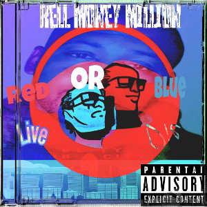 Rell Money-Red Or Blue Pill