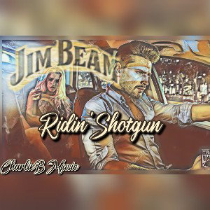 CharlieB - Jim Beam Ridin Shotgun 