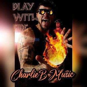  Play With Fire 