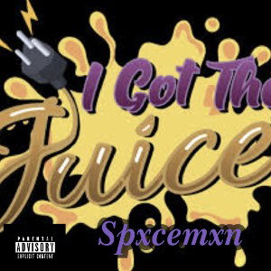 I Got The Juice