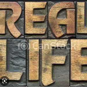 Real Life