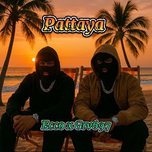 Ecco x Grv697 - Pattaya