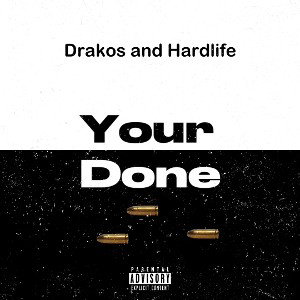 Your Done (feat Drakos)