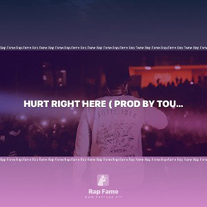 Hurt Right Here ( prod by Toucon)